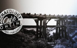 Archaeology Cafe: The Chinese Railroad Worker Experience in Terrace