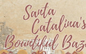 Santa Catalina's Bountiful Bazaar