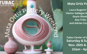 Mata Ortiz Pottery Weekend