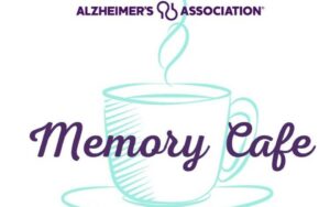 Alzheimer's Association - Memory Cafe (In-Person)