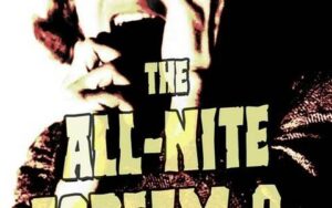 The All-Nite Scream-O-Rama!