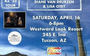 Diane Van Deurzen & Lisa Otey at Westward Look!