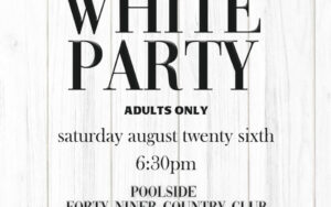 Forty Niner Country Club - End of Summer White Party