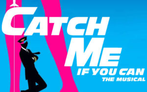 Catch Me if You Can: The Musical Flies High at Arts Express Theatre August 25- September 10